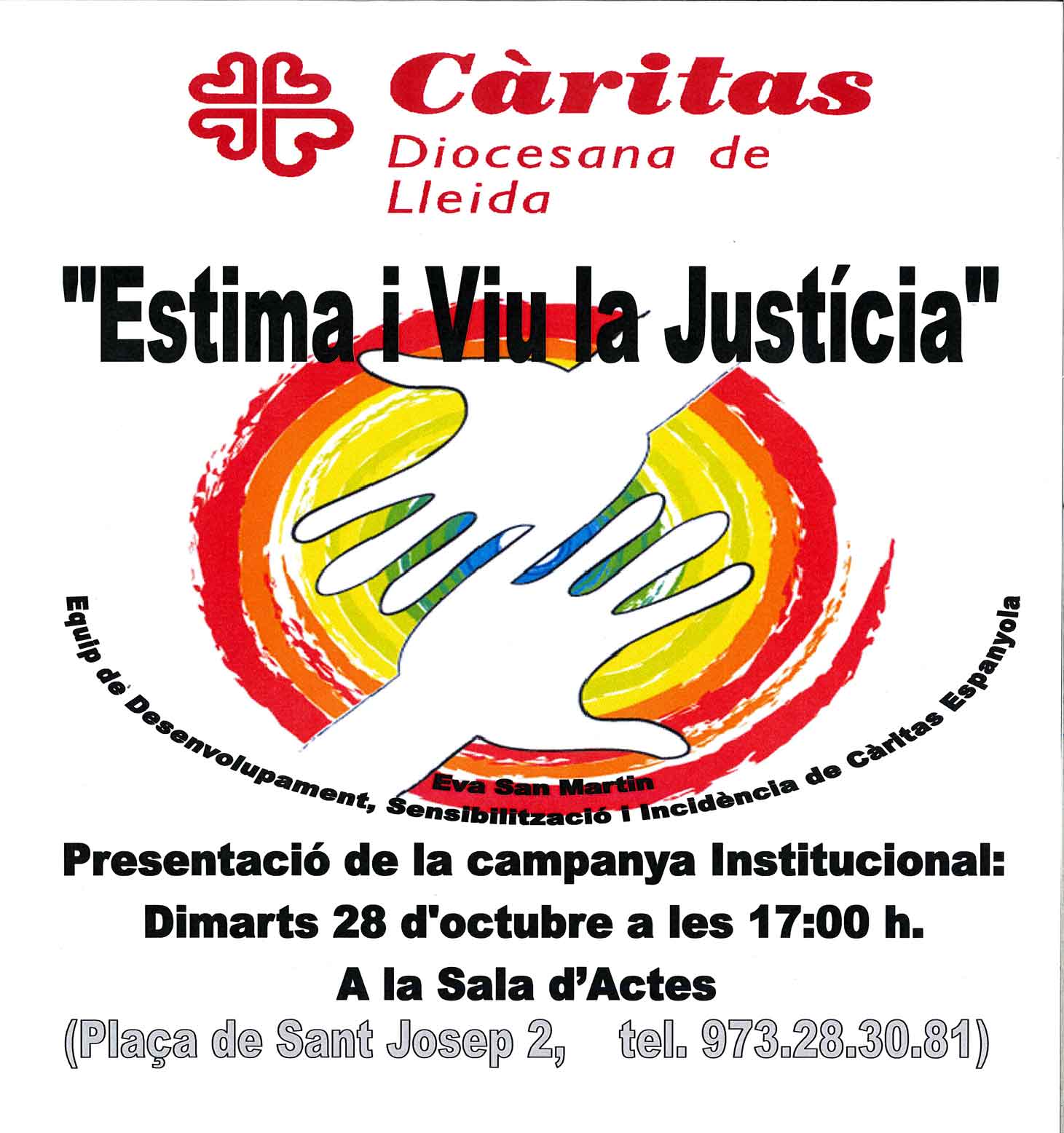 ‘Estima i Viu la Justícia’, lema de la campanya de Càritas (2014-17)